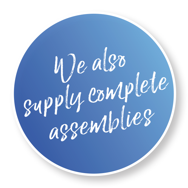 We also  supply complete assemblies